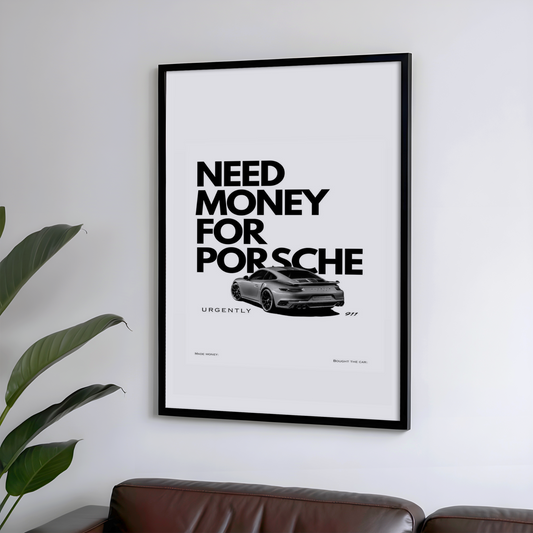 Need Money For Porsche